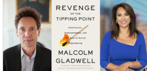 Malcolm Gladwell | <i> Revenge of the Tipping Point </i>